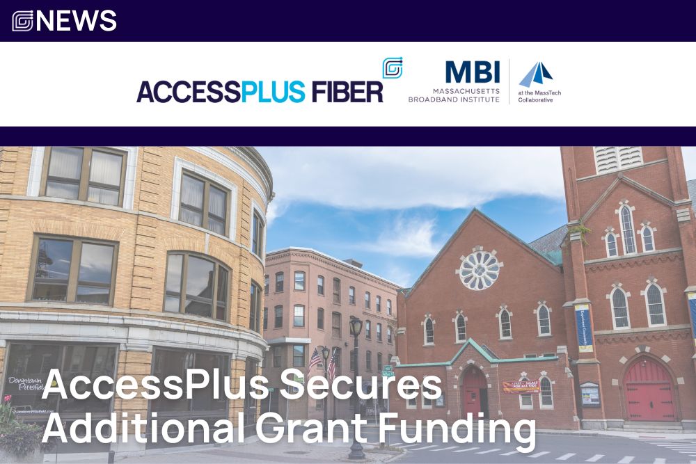 AccessPlus Fiber Third Round Grant Funding